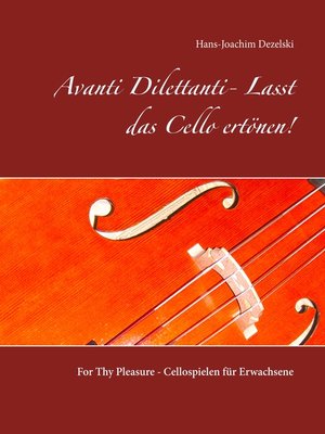 cover image of Avanti Dilettanti- Lasst das Cello ertönen!
